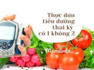 CHẾ ĐỘ ĂN CHO PHỤ NỮ BỊ ĐÁI THÁO ĐƯỜNG